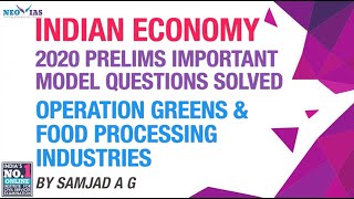OPERATION GREENS & FOOD PROCESSING INDUSTRIES | INDIA'S BEST ECONOMY CLASSES FOR CIVIL SERVICES