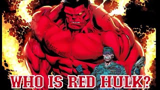Who is the Red Hulk? "Thaddeus 