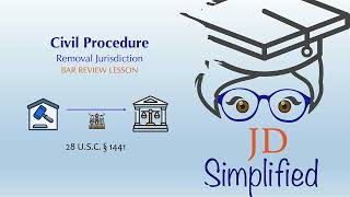 How to do the analysis for Removal Jurisdiction - Federal Civil Procedure SMJ