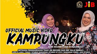 Adik Waniey ft Rosalinda - Kampungku