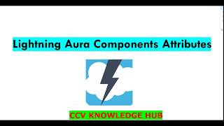 Salesforce Lightning-7 (Lightning Aura Components Attributes)