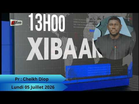 🚨🚨TFM LIVE : Xibaar Yi 13H - 06 Juillet 2026 - Pr : Cheikh Diop