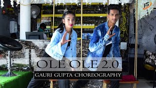 Ole Ole 2.0 Dance Cover Jawani Jaaneman Tips Saif Ali Khan Choreography By Gauri Gupta