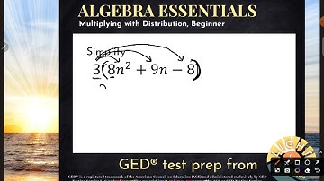 GED® Math: Distribute Constant to Trinomial (1.8, Bgn, #14)