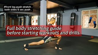 Fullbody stretching guide before starting workout.#muaythai #kickboxing #warmup #fitness