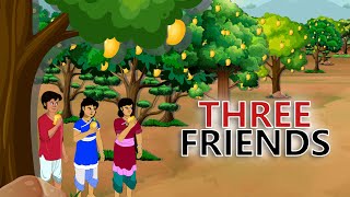 stories in english - Three Friends - English Stories -  Moral Stories in English