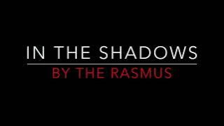 The Rasmus - In the shadows (lyrics)