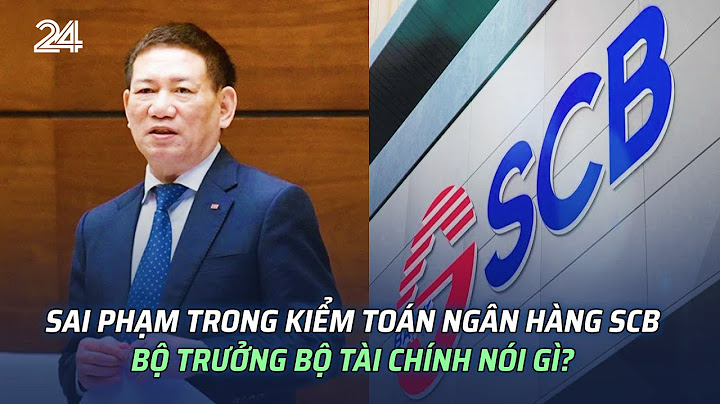 Đánh giá mức độ an toàn của ngân hàng scb năm 2024