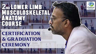 Cssh Dr Santhosh Jacob - 2Nd Lower Limb Anatomy Course Certification Graduation Of Candidates