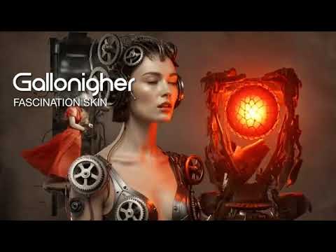 Gallonigher - Fascination Skin