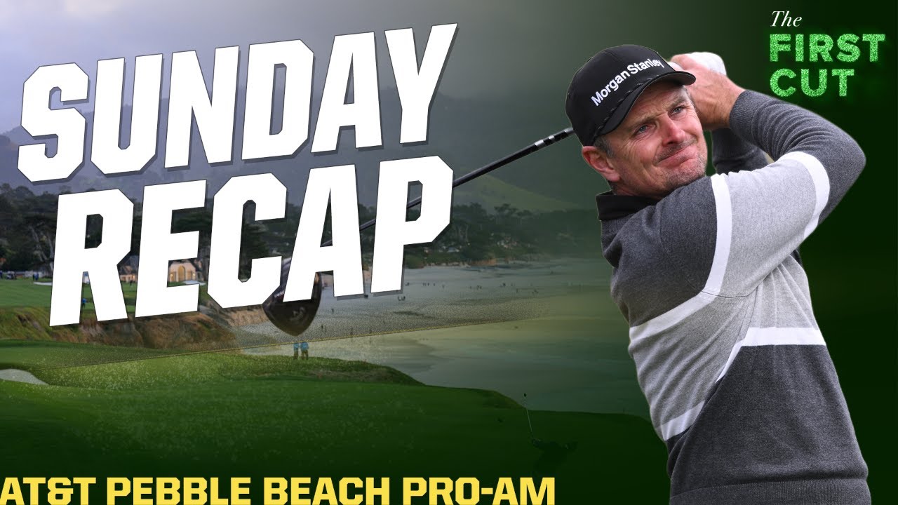 Sunday Recap at the ATandT Pebble Beach Pro-Am The First Cut Podcast