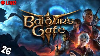 🔴 we're on our way to BALDUR'S GATE for the first time! (ACT 3!) [26]