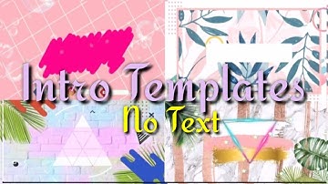 FREE INTRO TEMPLATES • NO TEXT • SIMPLE INTRO • ANNEDY REY