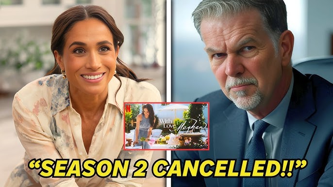 Meghan FURIOUS After Netflix CANCELS ‘With Love, Meghan’ Season 2 Over  Shocking Payout Demands!