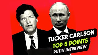 Tucker Carlson Interview Top 5 Points With Putin | US Presidents The CIA Who Controls The Media?