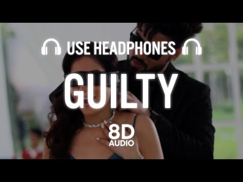 Guilty (8D AUDIO) Inder Chahal | Karan Aujla | Shraddha Arya | New Punjabi Songs 2020-21