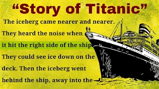 Learn English Through Stories | Titanic | Graded Reader |⭐Level 1 | English Story Audiobook
