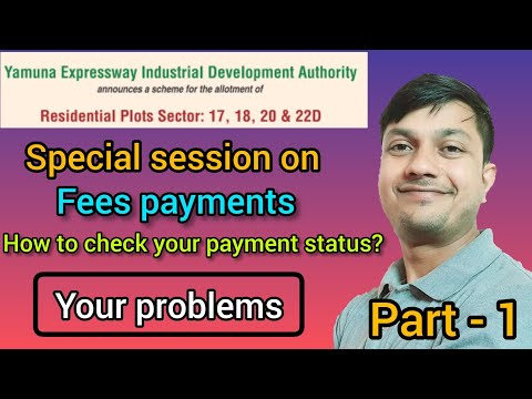 YEIDA special session on fees payments | Your problems | Online form filling | How to check payment