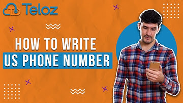 How To Write US Phone Number: A Complete Guide | Teloz