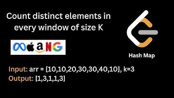 Count distinct elements in every window of size K | HashMap | Hindi