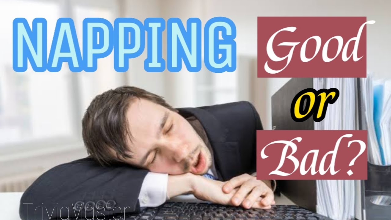 Napping Good or Bad | Pag-idlip ba ay Mabuti o Hindi - YouTube