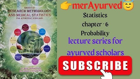 Dr. bilal book statistics lecture series chapter 6 for ayurved scholars (probability)
