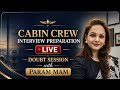Cabin Crew Interview Preparation Live | How to become Cabin Crew 2026 | Best Guidance