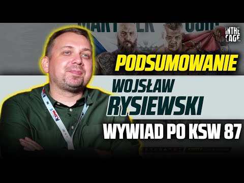 Wojsław RYSIEWSKI z "apelem" do FEN | Podsumowanie KSW 87 | Nowe transfery | Kontrakt Darko