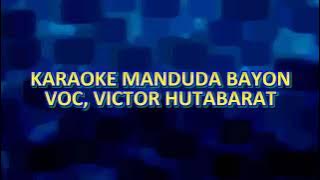 KARAOKE MANDUDA BAYON - VICTOR HUTABARAT - NADA PRIA A=DO