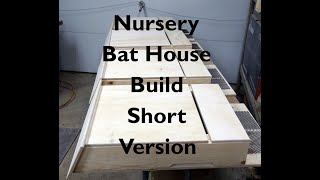 Building A 4 Compartment Bat House Short Version