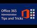 Tips and Tricks for the Ultimate Office 365 administration | Please Subscribe and support us