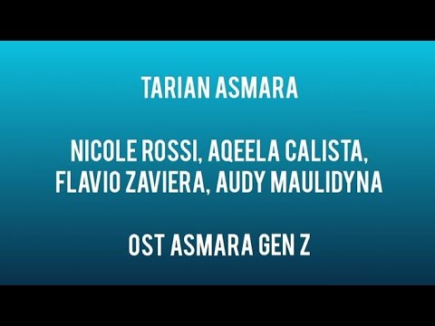 Tarian Asmara (lirik) - Ost Asmara Gen Z