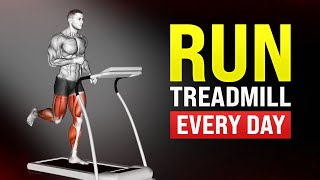 What Happens to Your Body When You Run On a Treadmill Every Day