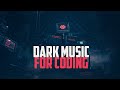 Songs for Coding [ 1 hour of Dark Electronic Ambient Melodies ]