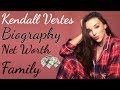 Kendall Vertes ★ Biography ★ Net Worth ★ Family ★ Lifestyle ★2018★Curious TV★