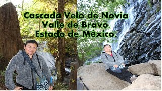 Cascada Velo de Novia, Valle de Bravo, Estado de México/Mi amiga Gaby