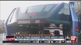 Bus In China Designed To Drive Above Cars