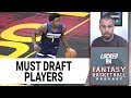 Must Draft Players For Fantasy Basketball | Pick Anthony Edwards