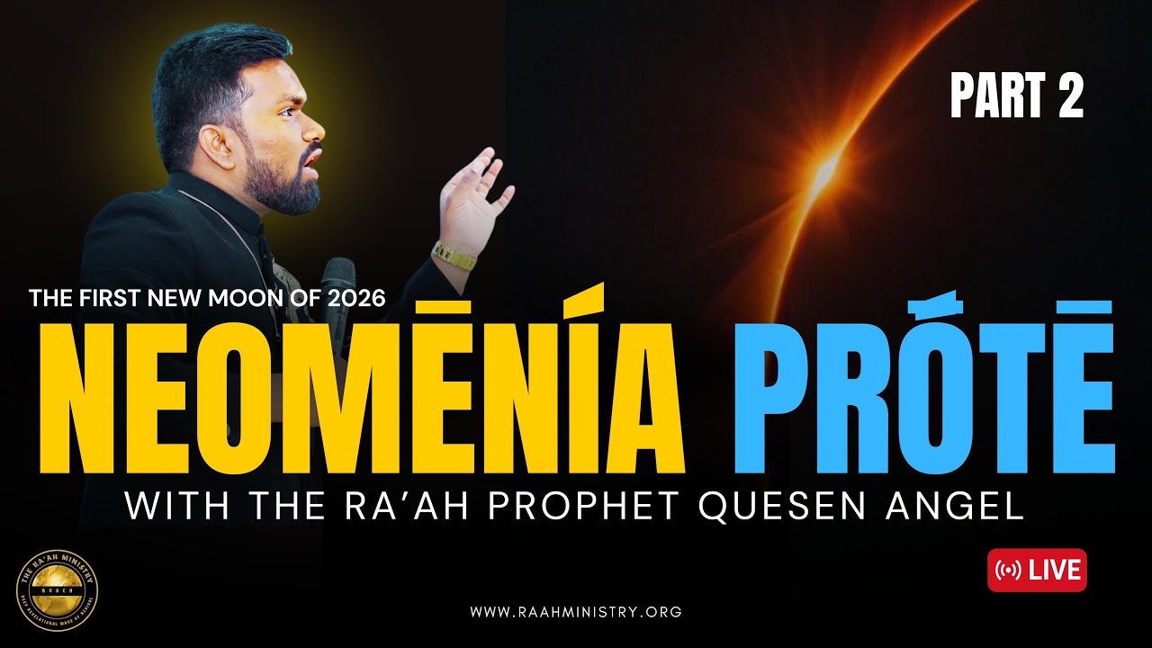 NEOMENIA PROTE (PART-2) // THE RA’AH PROPHET QUESEN ANGEL 