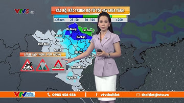 Bản tin thời tiết ngày mai 12/5/2020 | Bắc Bộ, Bắc Trung Bộ từ tối nay mưa tăng
