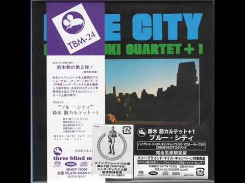 Isao Suzuki Quartet +1   Blue City