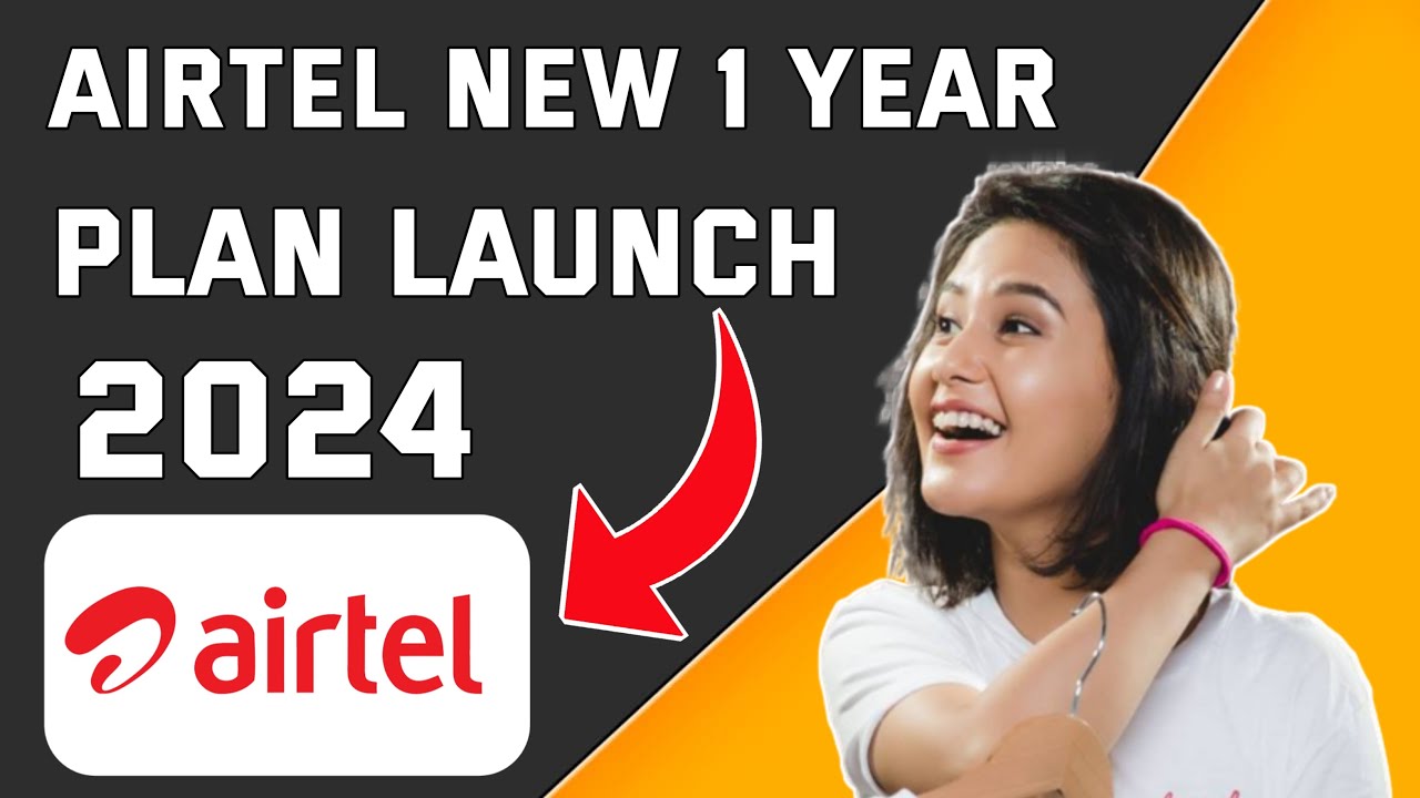 Airtel Launched New 1 Year Validity Recharge Plan 2024 Airtel 1 Year airtel-launched-new-1-year-validity-recharge-plan-2024-airtel-1-year