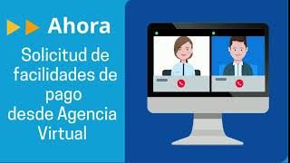 Solicitud de facilidades de pago desde Agencia Virtual