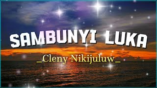 SAMBUNYI LUKA -- Cleny Nikijuluw || Lagu timur terbaru