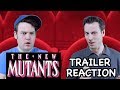 The New Mutants - Trailer Reaction