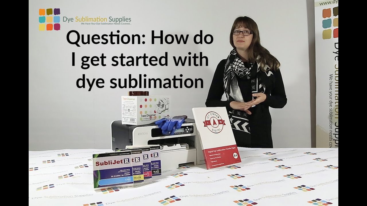 How do I get started with dye sublimation and sublimation printing