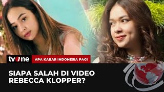 Siapa Salah di Video Rebecca Klopper? | AKIP tvOne