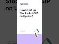 How to set up stocks autosip on upstox  stock market  sip   upstoxofficial