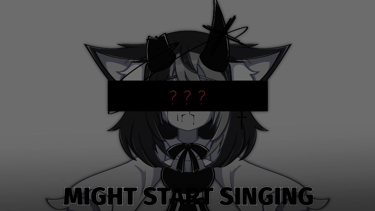 MIGHT START SINGING | MEME [FILLER] [LEFTBREAK]