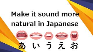 Make it sound more natural in Japanese